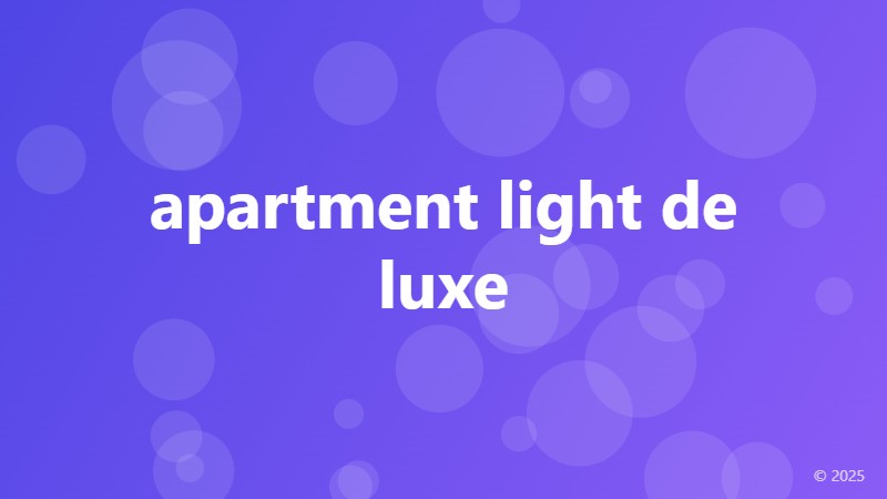 apartment light de luxe