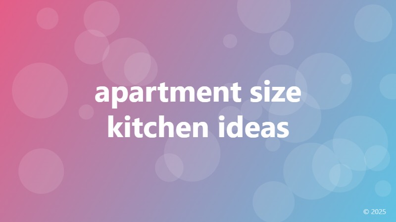 apartment size kitchen ideas