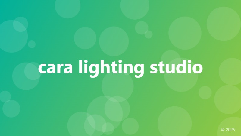cara lighting studio