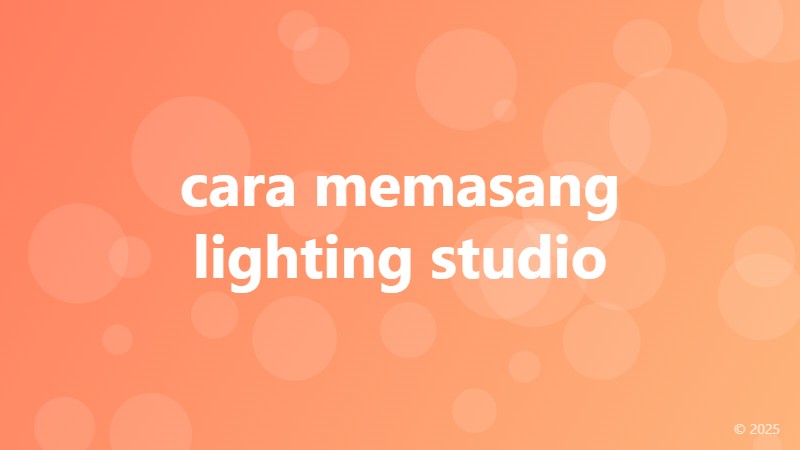 cara memasang lighting studio