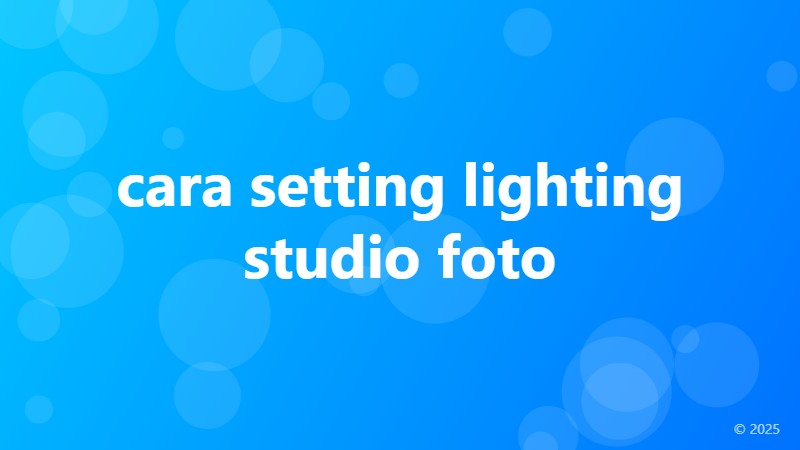 cara setting lighting studio foto