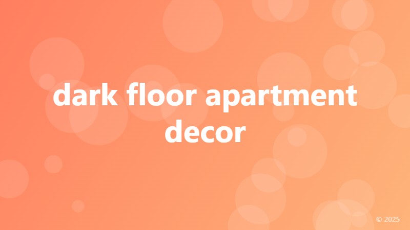 dark floor apartment decor