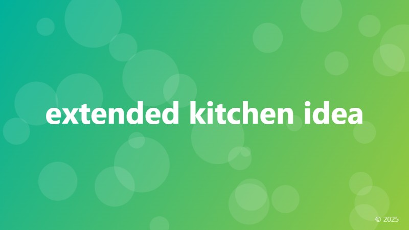 extended kitchen idea
