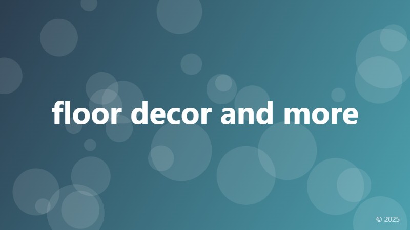 floor decor and more