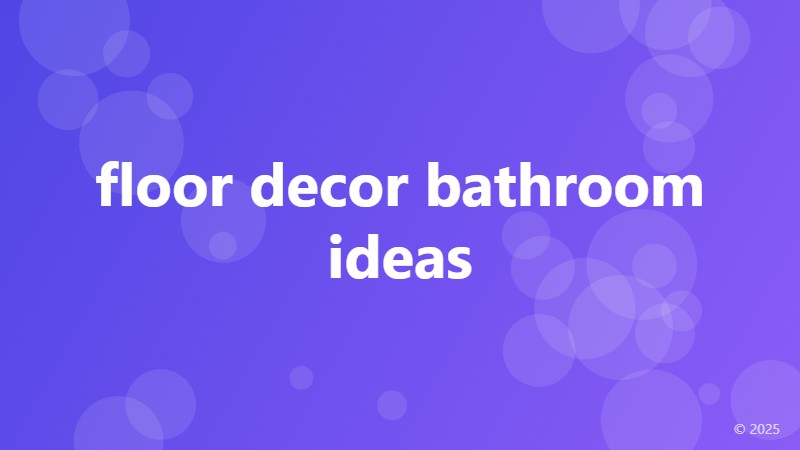 floor decor bathroom ideas