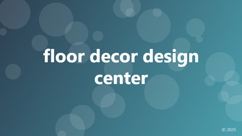 floor decor design center