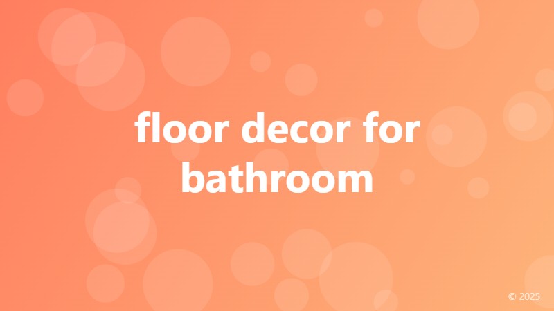 floor decor for bathroom