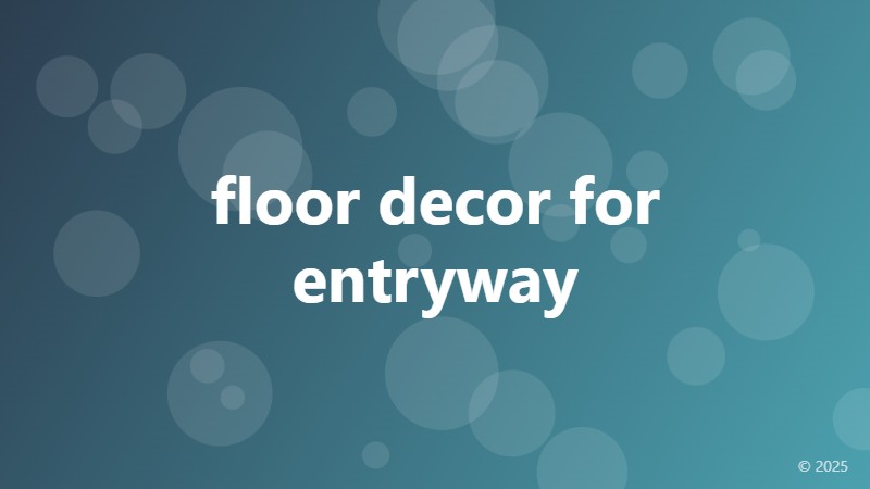 floor decor for entryway