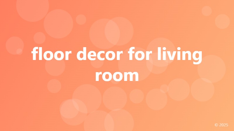 floor decor for living room