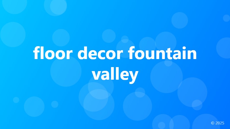 floor decor fountain valley