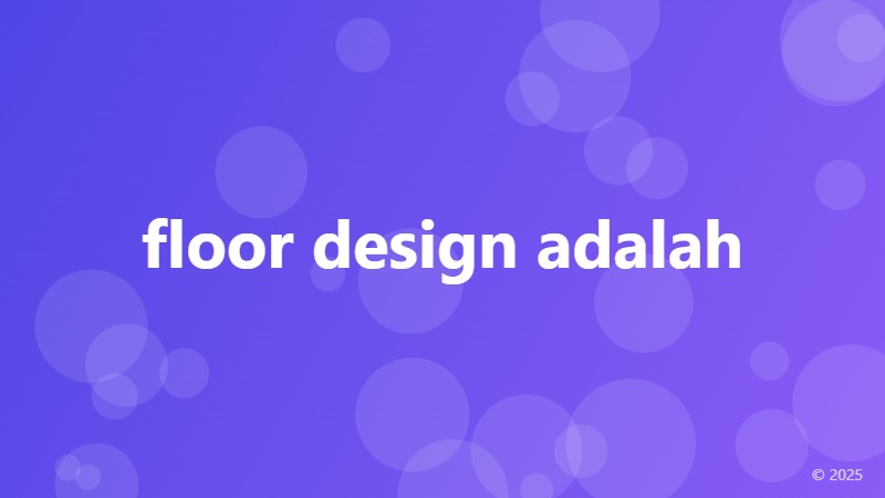 floor design adalah