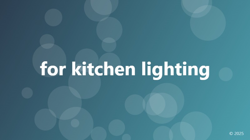 for kitchen lighting