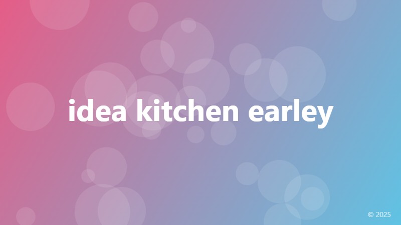 idea kitchen earley