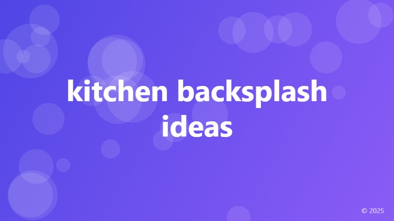 kitchen backsplash ideas