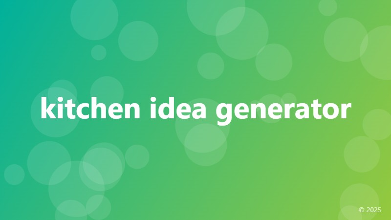 kitchen idea generator