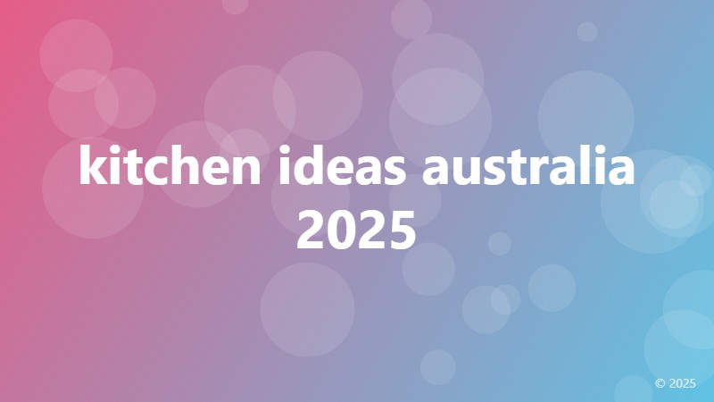 kitchen ideas australia 2025