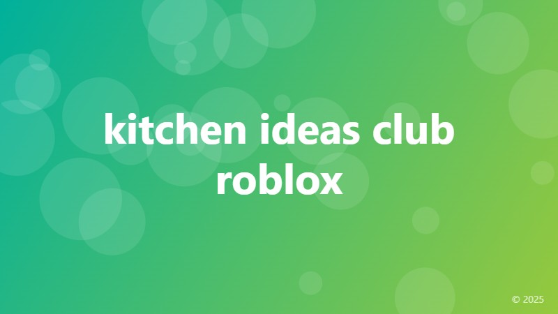 kitchen ideas club roblox
