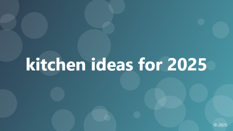 kitchen ideas for 2025
