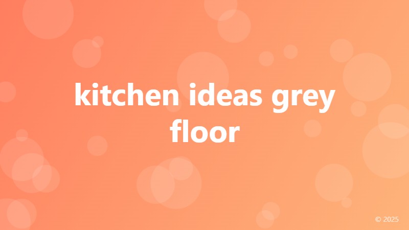 kitchen ideas grey floor
