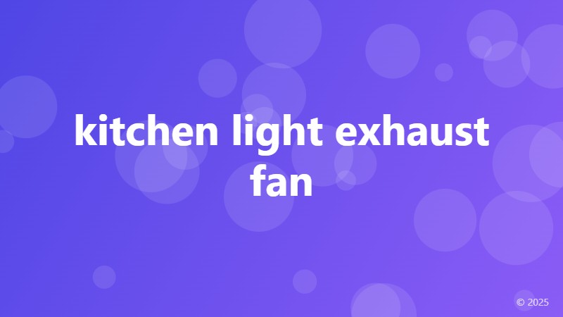 kitchen light exhaust fan