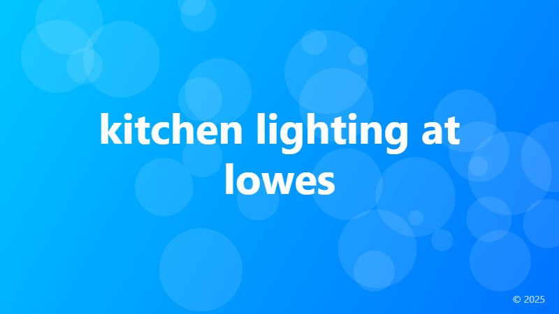 kitchen lighting at lowes
