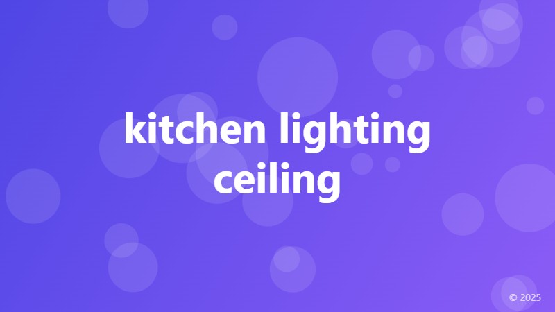 kitchen lighting ceiling