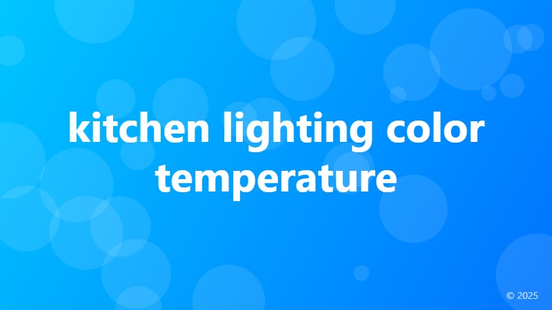 kitchen lighting color temperature