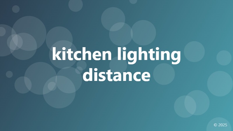 kitchen lighting distance