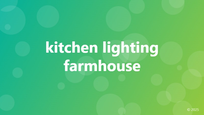 kitchen lighting farmhouse