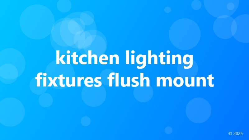 kitchen lighting fixtures flush mount