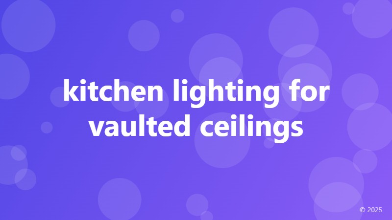 kitchen lighting for vaulted ceilings