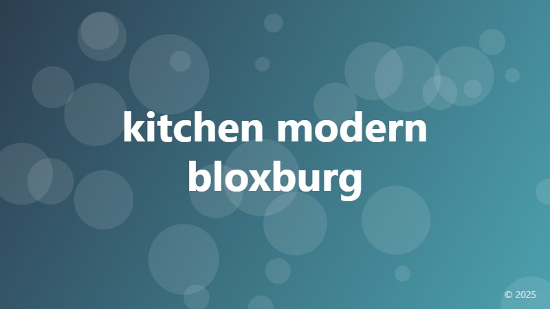 kitchen modern bloxburg