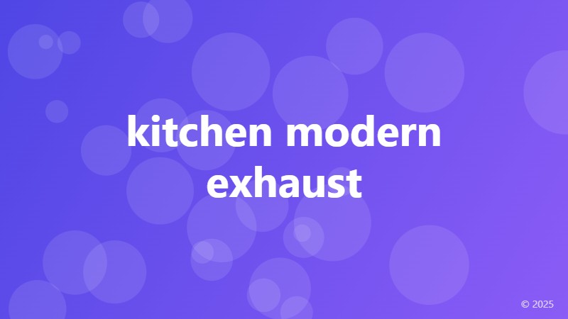kitchen modern exhaust