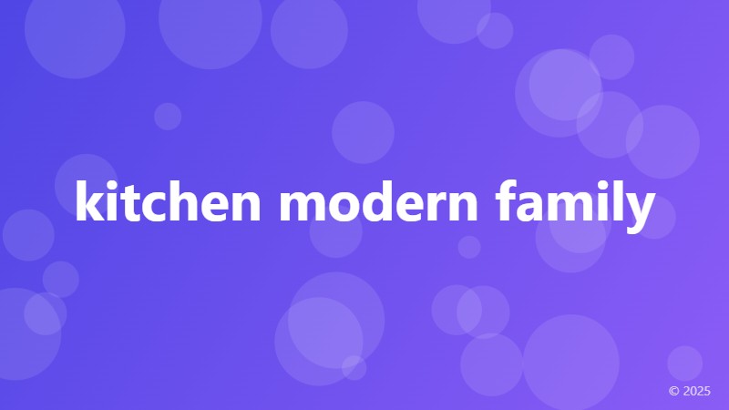 kitchen modern family