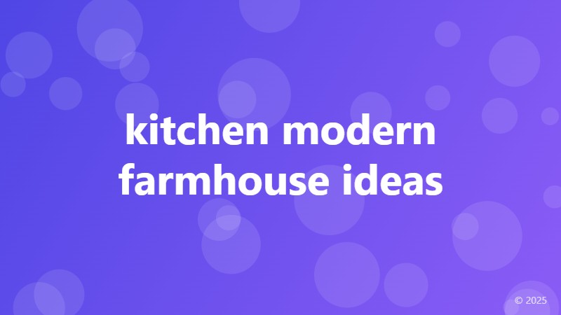 kitchen modern farmhouse ideas