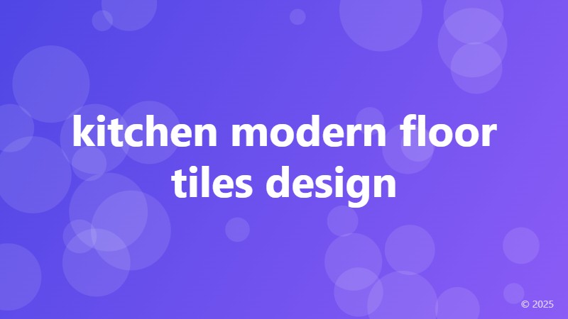 kitchen modern floor tiles design