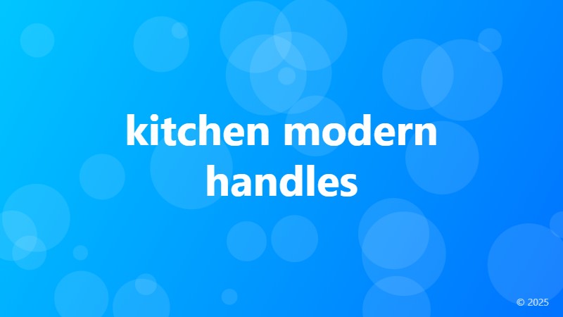 kitchen modern handles