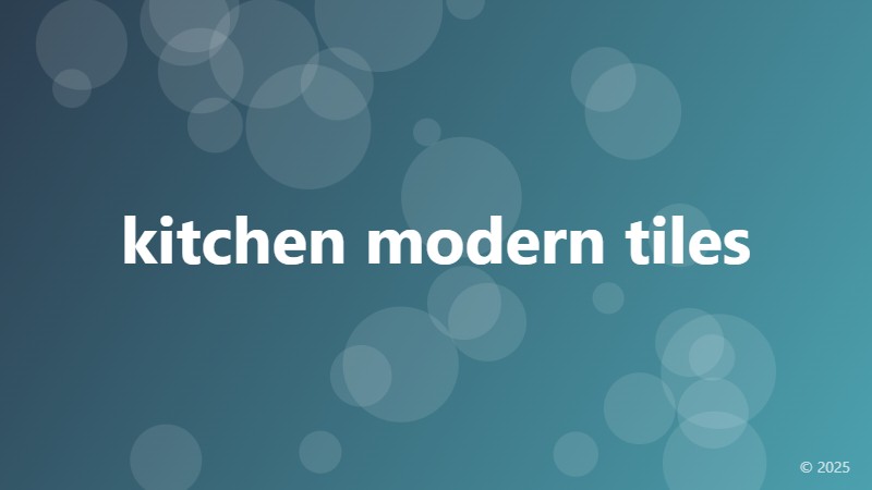 kitchen modern tiles