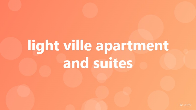 light ville apartment and suites