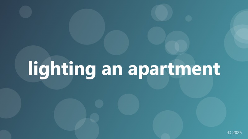 lighting an apartment