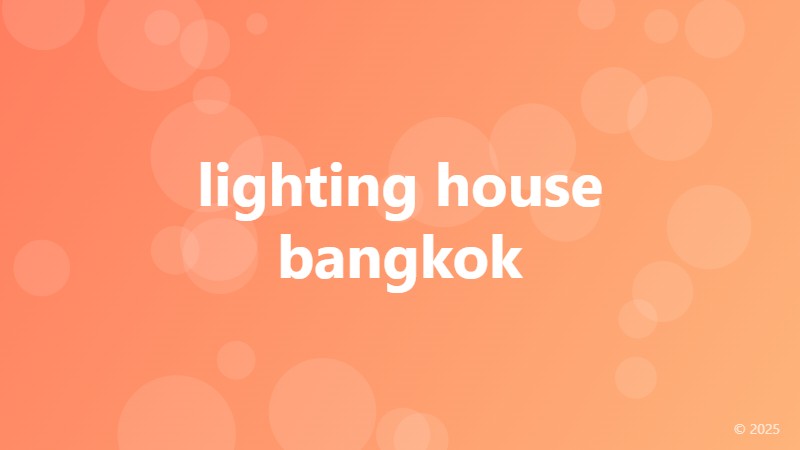 lighting house bangkok