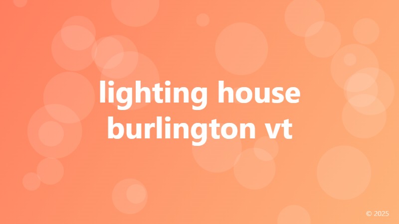 lighting house burlington vt