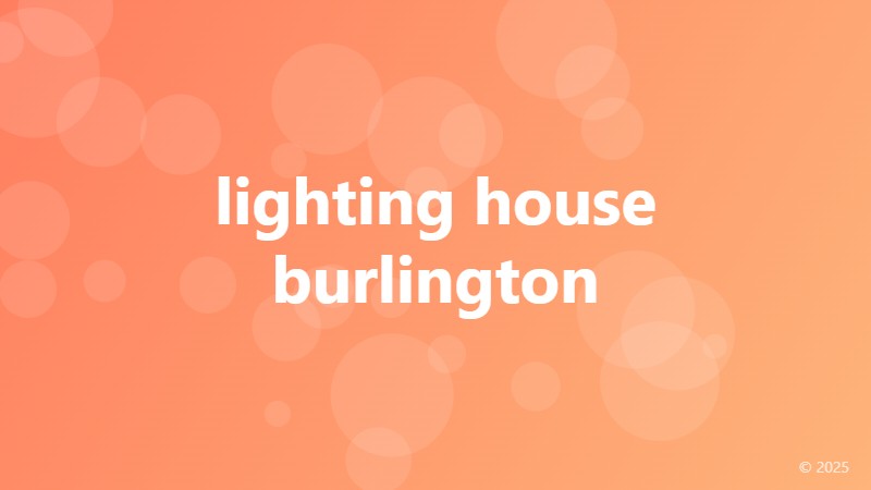 lighting house burlington