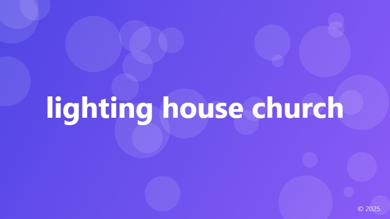 lighting house church