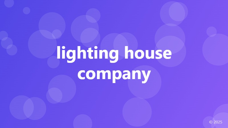 lighting house company