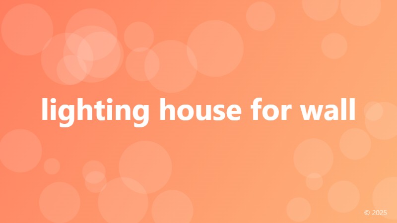 lighting house for wall