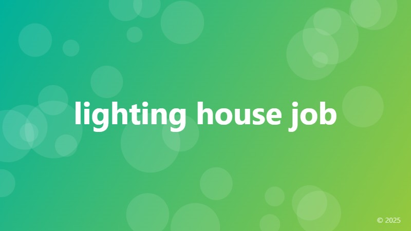 lighting house job