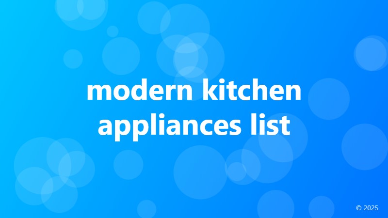 modern kitchen appliances list