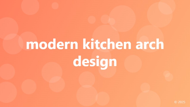 modern kitchen arch design