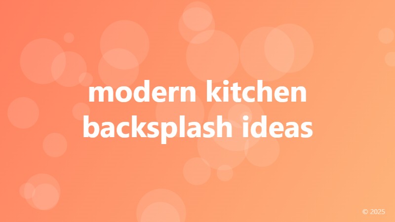 modern kitchen backsplash ideas